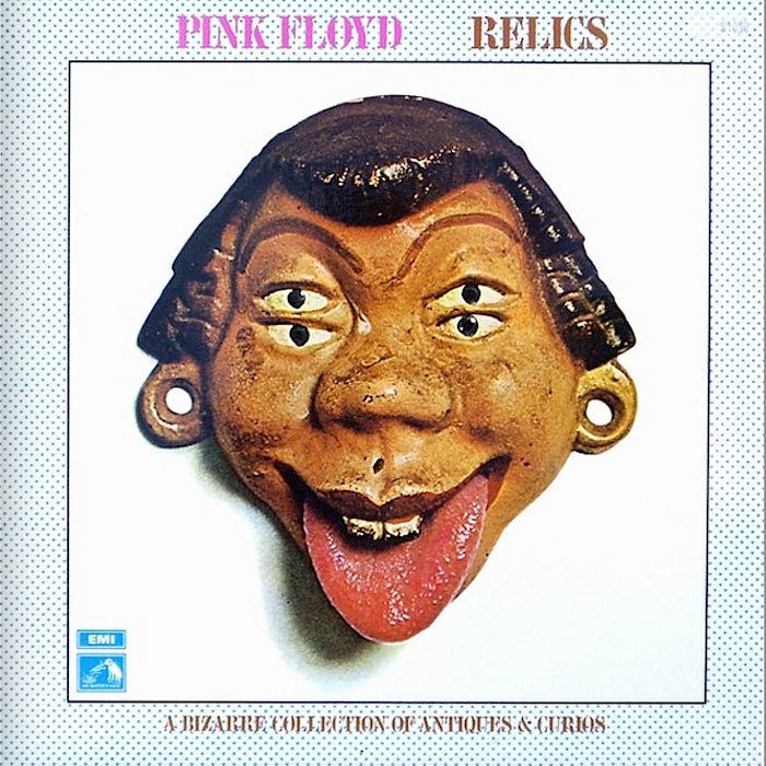 Pink Floyd - Relics - A Bizarre Collection Of Antiques & Curios [Vinyl] | Capitol Records (SN-16234)