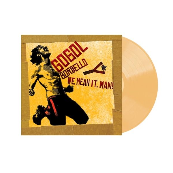 Gogol Bordello - We Mean It, Man! (Beer Coloured Vinyl) [Vinyl] | Casa Gogol (6B-LP01) - 2