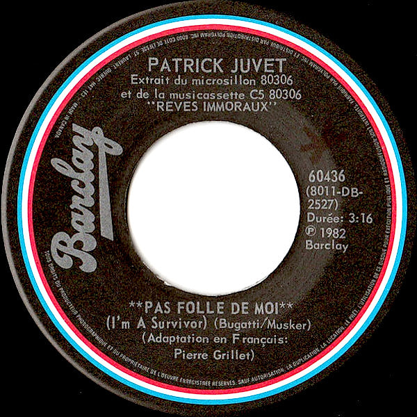 Patrick Juvet - Pas Folle De Moi (I'm A Survivor) (7") [Vinyl] | Barclay (60436)