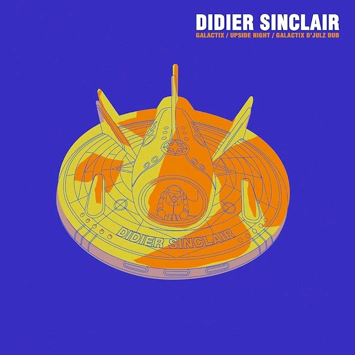 Didier Sinclair - Galactix / Upside (12") [Vinyl] | Serial Records (SER028) - main
