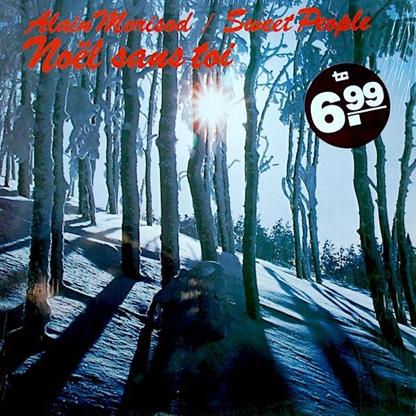 Alain Morisod , Sweet People - Noël Sans Toi [Vinyl] | Kosmos (KOSX-198) - main