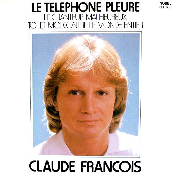 Claude François - Le Téléphone Pleure [Vinyl] | Nobel (NBL 606) - main