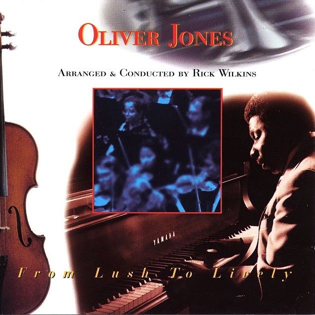Oliver Jones Arranged & Conducted By Rick Wilkins - From Lush To Lively [CD] | Justin Time (JUST 73-2) - main