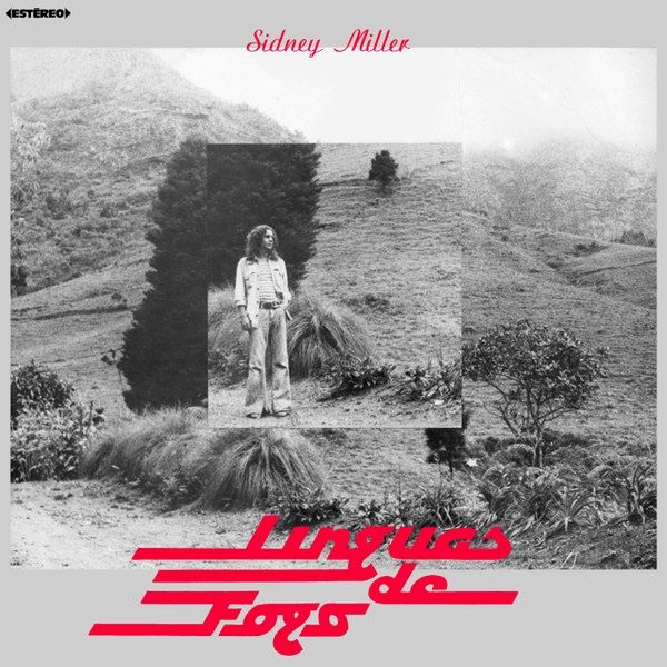 Sidney Miller - Linguas De Fogo [Vinyl] | Sol Re Sol Records (SRS004)