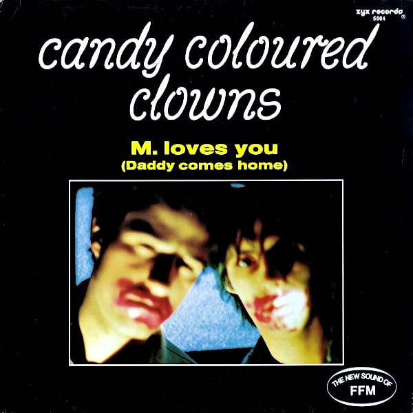 Candy Coloured Clowns - M. Loves You (Daddy Comes Home) (12") [Vinyl] | ZYX Records (ZYX 5664)
