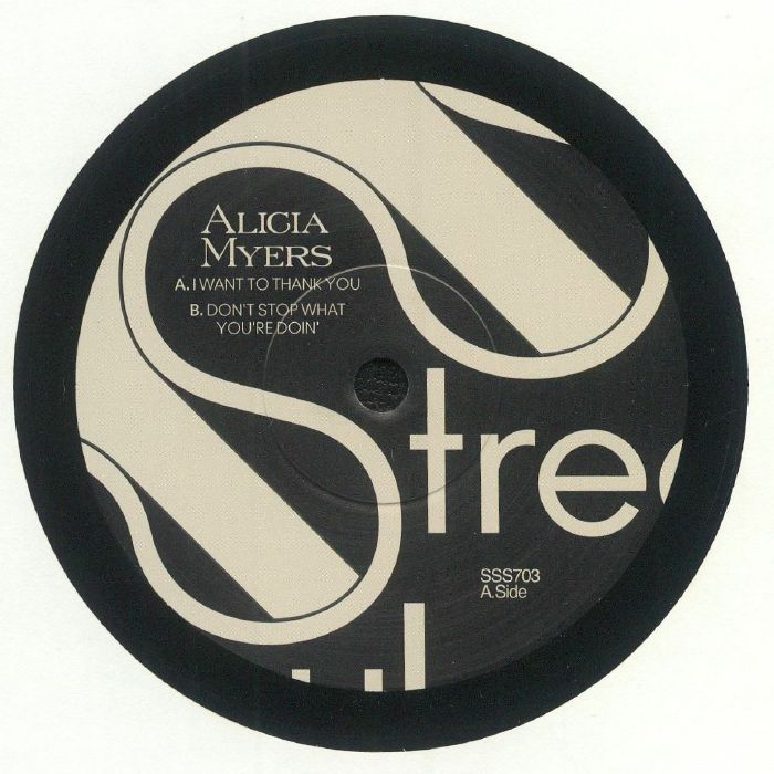 Alicia Myers - I Want To Thank You / Don't Stop What You're Doin | South Street Soul (SSS703)