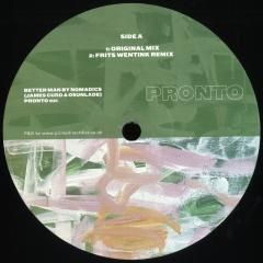 Nomadics - Better Man | Pronto (PRONTO021)