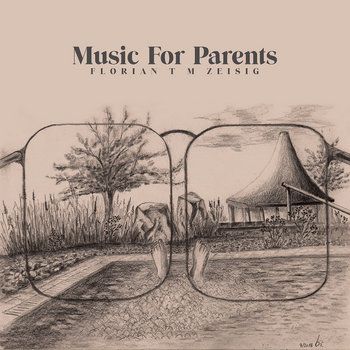 Florian T M Zeisig - Music For Parents | Métron Records (MTR007 26)