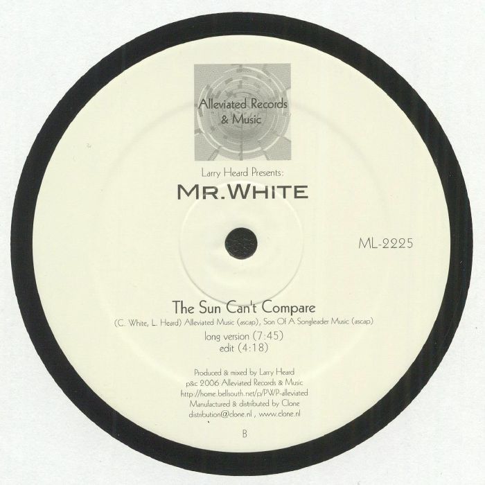 Larry Heard  &  Mr. White - You Rock Me / The Sun Can't Compare | Alleviated Records (ML-2225)