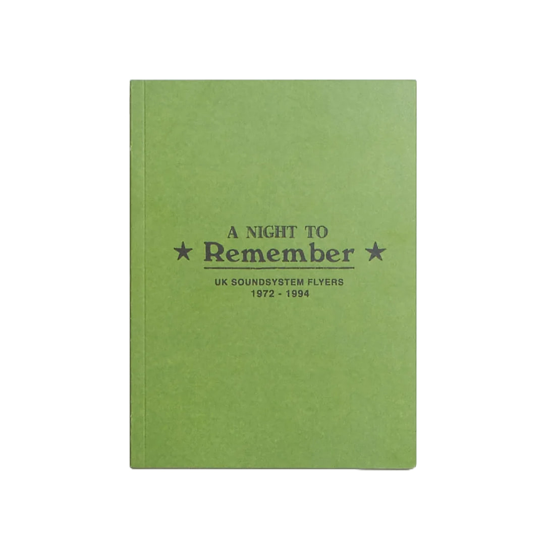 David Katz, Kevin Le Gendre, The End Books - A Night to Remember: UK Soundsystem Flyers 1972-1994