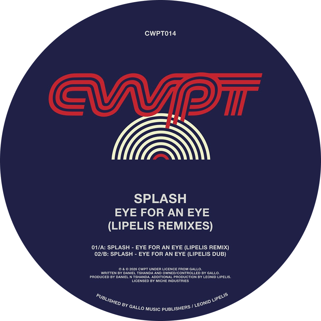 Splash - Eye For An Eye (Lipelis Remixes) | CWPT (CWPT014) Splash - Eye For An Eye (Lipelis Remixes) | CWPT (CWPT014)