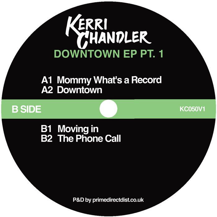Kerri Chandler - Downtown EP Pt. 1 | Kerri Chandler (KC050V1)