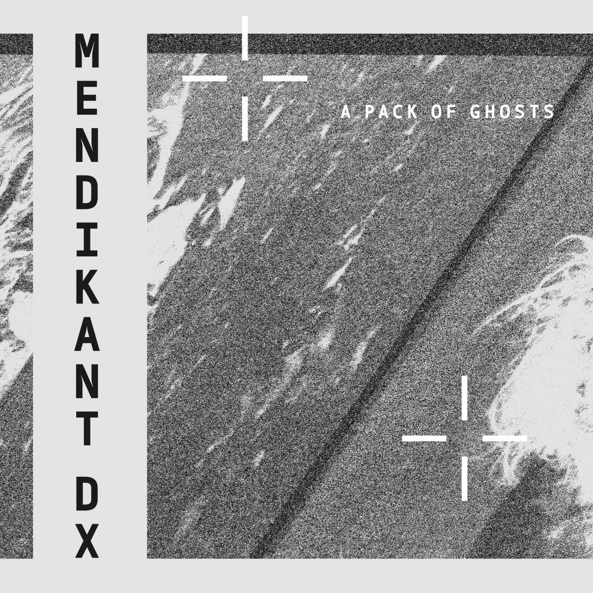 Mendikant DX - A Pack of Ghosts | Sonic Groove Experiments (SGXLP05)