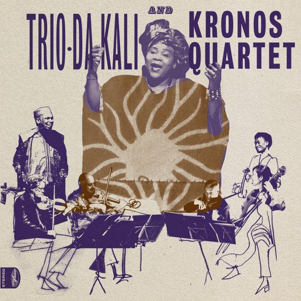 Trio Da Kali And Kronos Quartet - Ladilikan | World Circuit (WCV093)