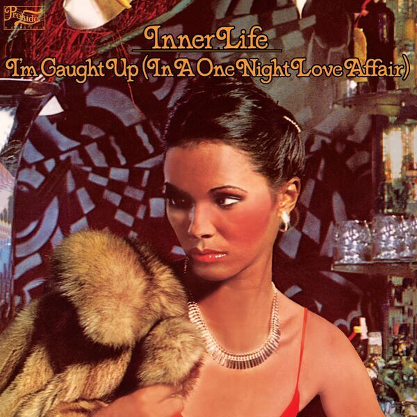 Inner Life - I'm Caught Up (In A One Night Love Affair) | Prelude Records (PRL 3007)
