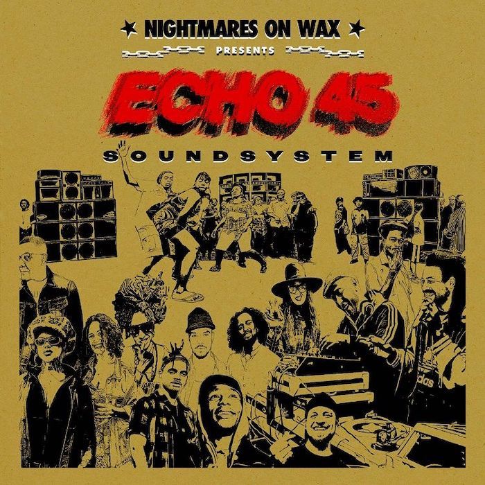 Nightmares On Wax - Echo 45 Soundsystem | Warp Records (WARPLP399) Nightmares On Wax - Echo 45 Soundsystem | Warp Records (WARPLP399)