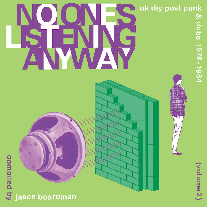 Jason Boardman - No One's Listening Anyway - UK DIY Post-Punk & Dubs 1978-1984 (Volume 2) | Caroline True Records (CTRUE41) - main
