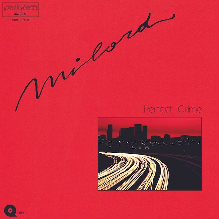 Milord - Perfect Crime | Periodica Records (PRD 1029-Q)