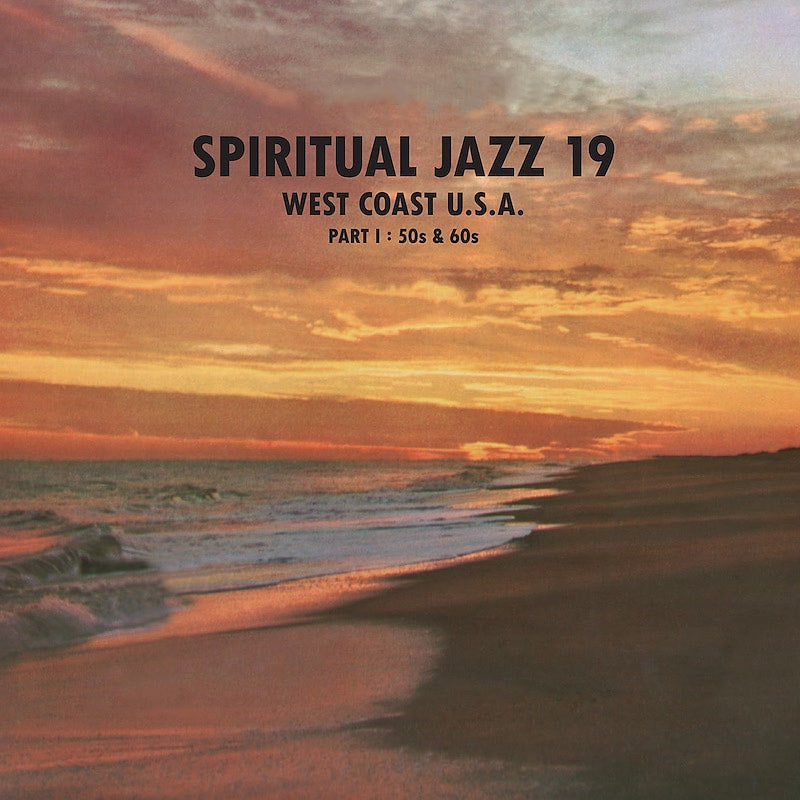 Various - Spiritual Jazz 19 – West Coast U.S.A. Part I : 50s & 60s | Jazzman (JMANLP 151)