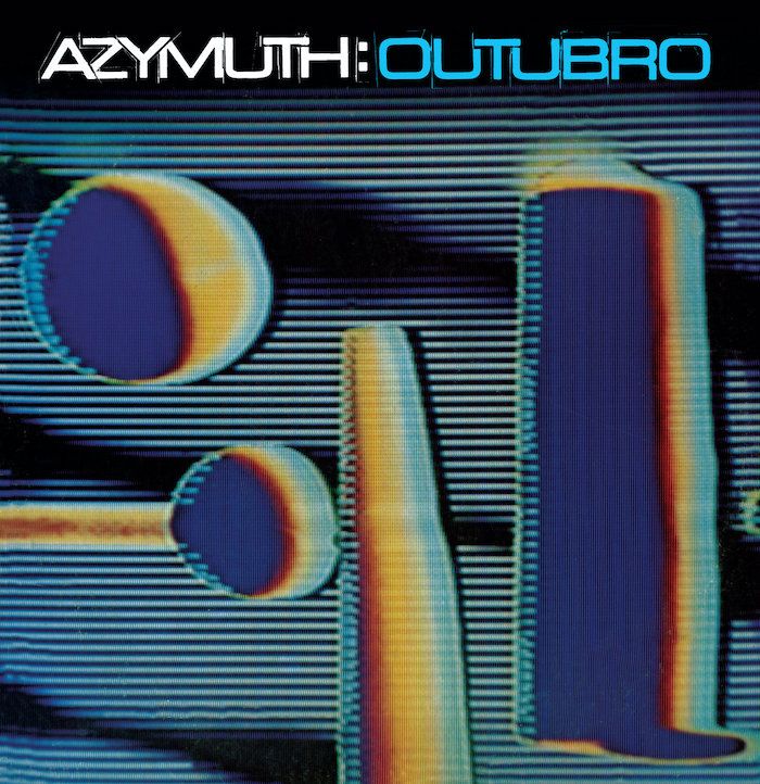 Azymuth - Outubro | Far Out Recordings (FARO 190LP) - main Azymuth - Outubro | Far Out Recordings (FARO 190LP) - main