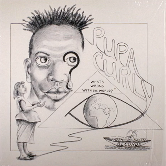 Pupa Curly - What's Wrong With This World | Fresh Breeze Records (S-22418) - main
