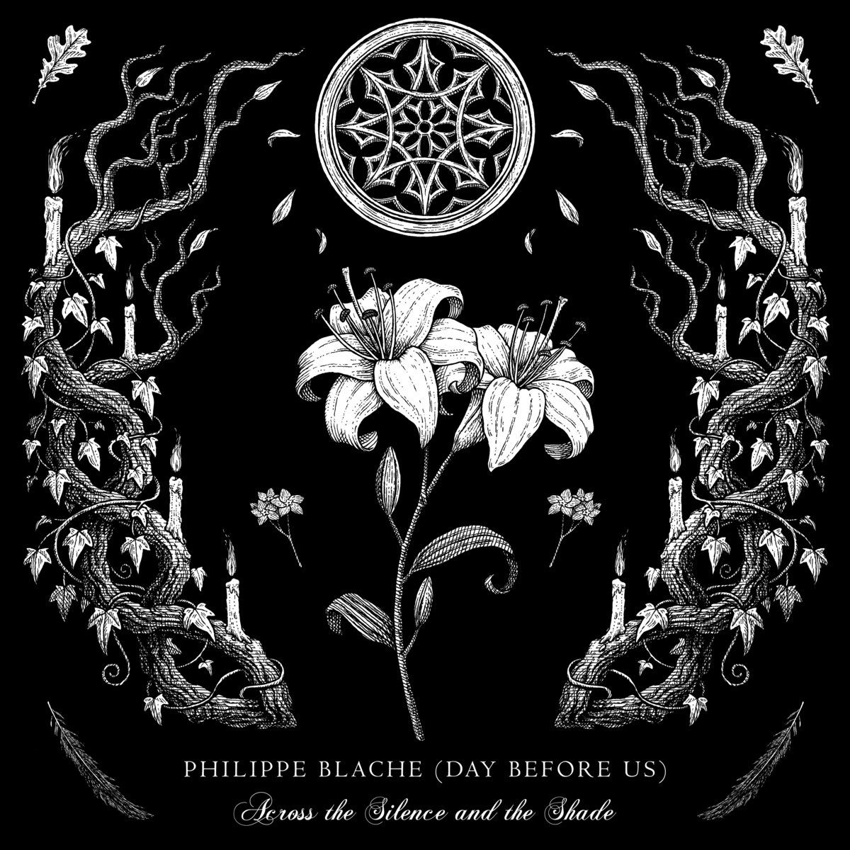 Philippe Blache - Across The Silence And The Shade | Mahorka (MHRK372CD)