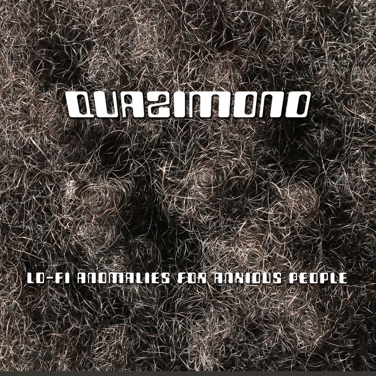QUAZIMONO - Lo-Fi Anomalies For Anxious People | Mahorka (MHRK404TAPE)