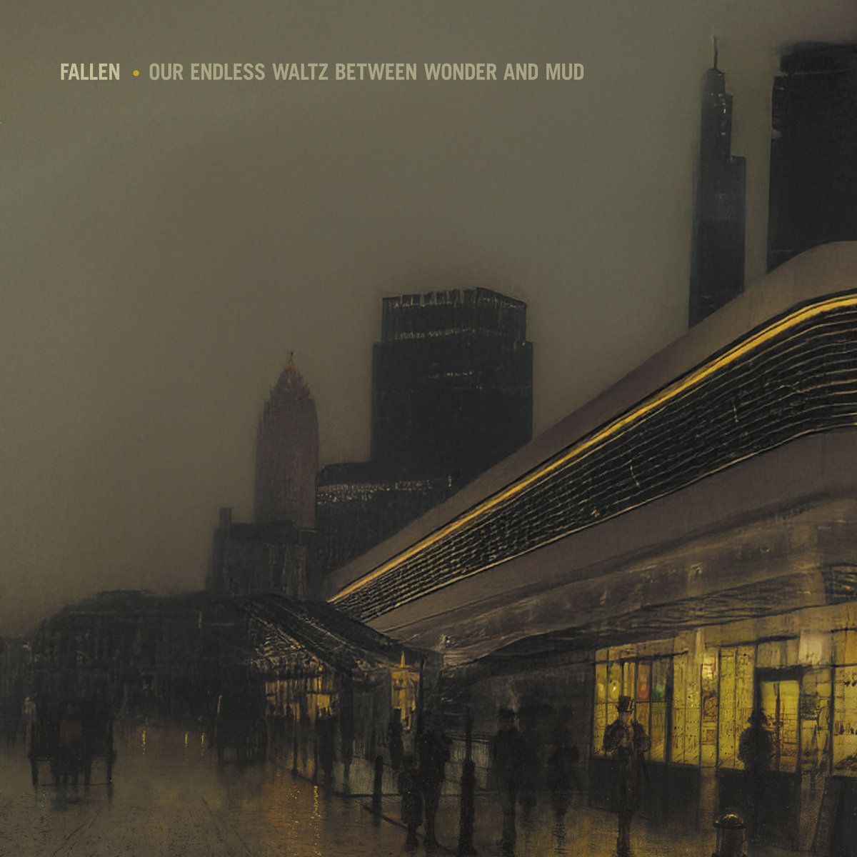 Fallen - Our Endless Waltz Between Wonder And Mud | Mahorka (MHRK472CD)