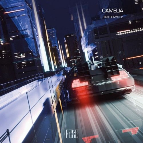 Camelia - High Beams EP | Fake Society (FS005)