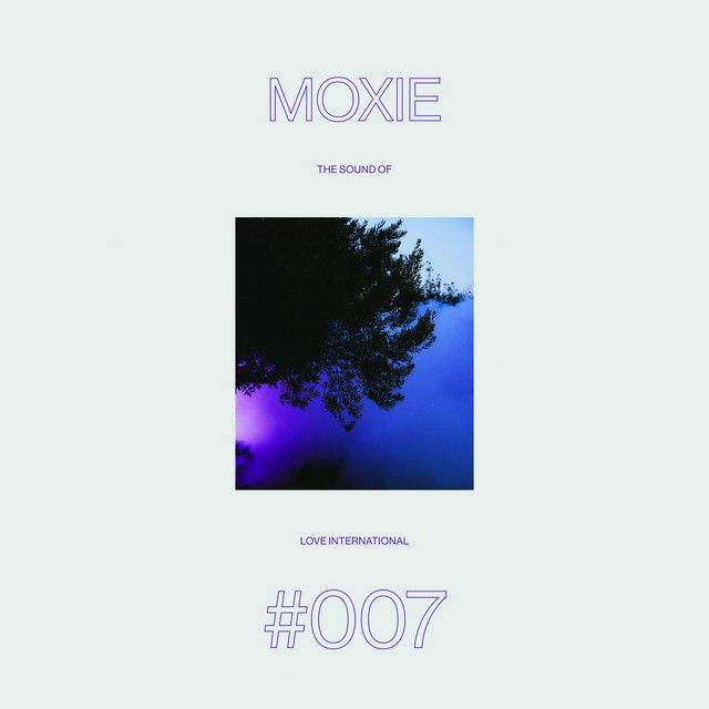 Moxie - The Sound Of Love International #007 | Love International Recordings (LITPLP007)