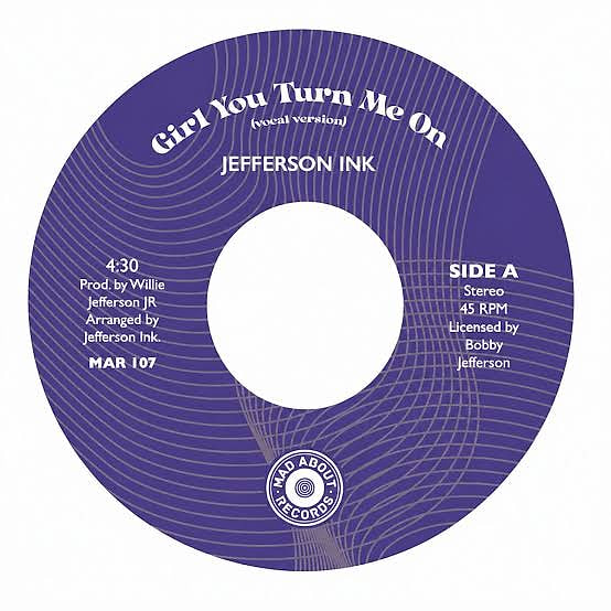 Jefferson Ink - Girl You Turn Me On | Mad About Records (MAR 107)