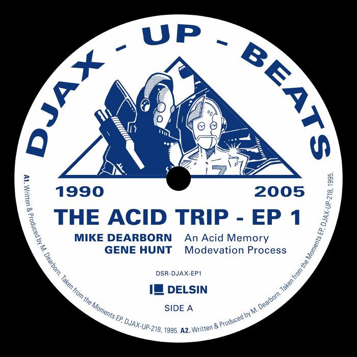 Djax Up Beats 1990-2005: The Acid Trip EP 1 EP