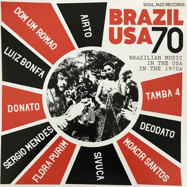 Various - Brazil USA 70 (Brazilian Music In The USA In The 1970s) | Soul Jazz Records (SJR LP428)