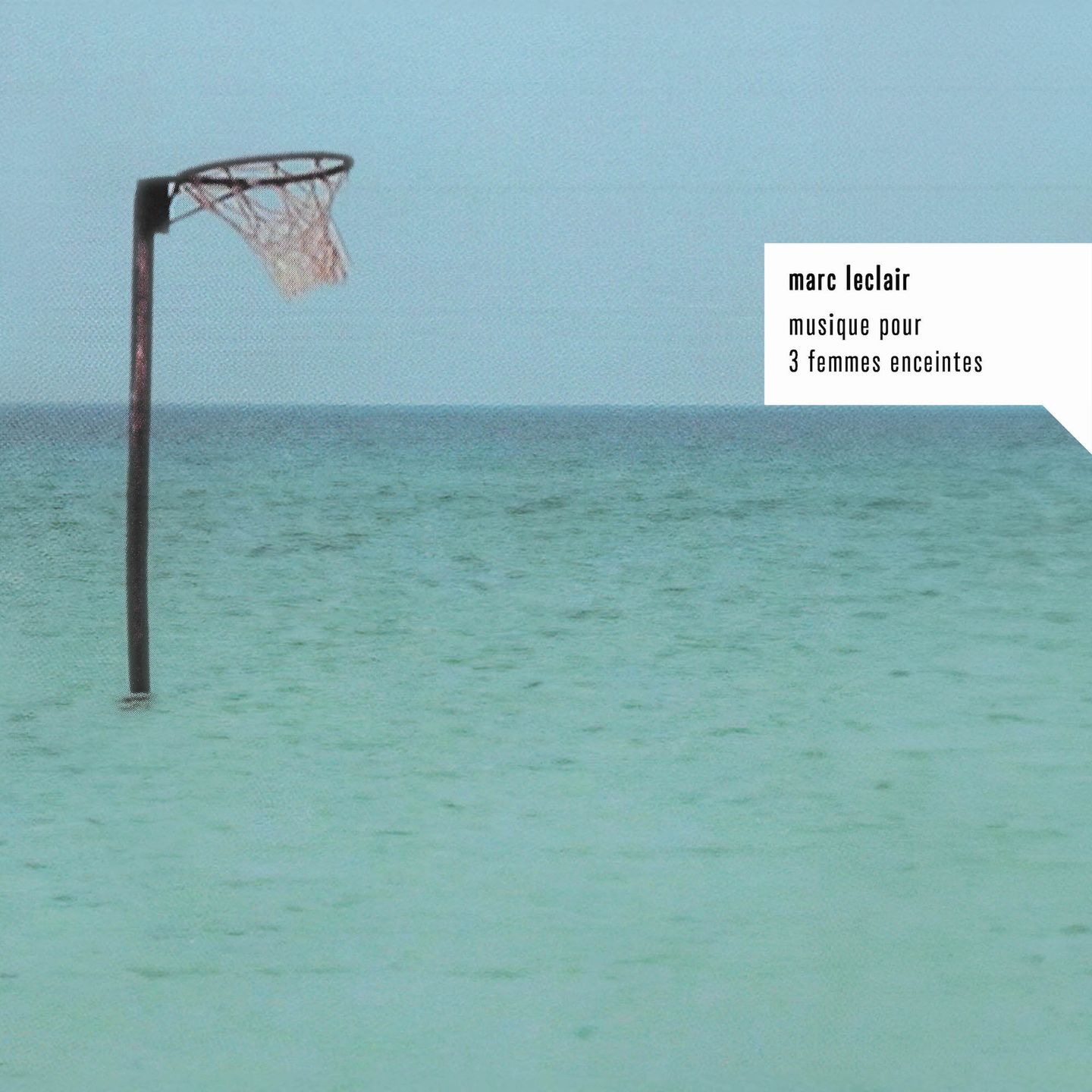 Marc Leclair - Musique Pour 3 Femmes Enceintes | ISC Hi-Fi Selects (ISCHFR-002) - main