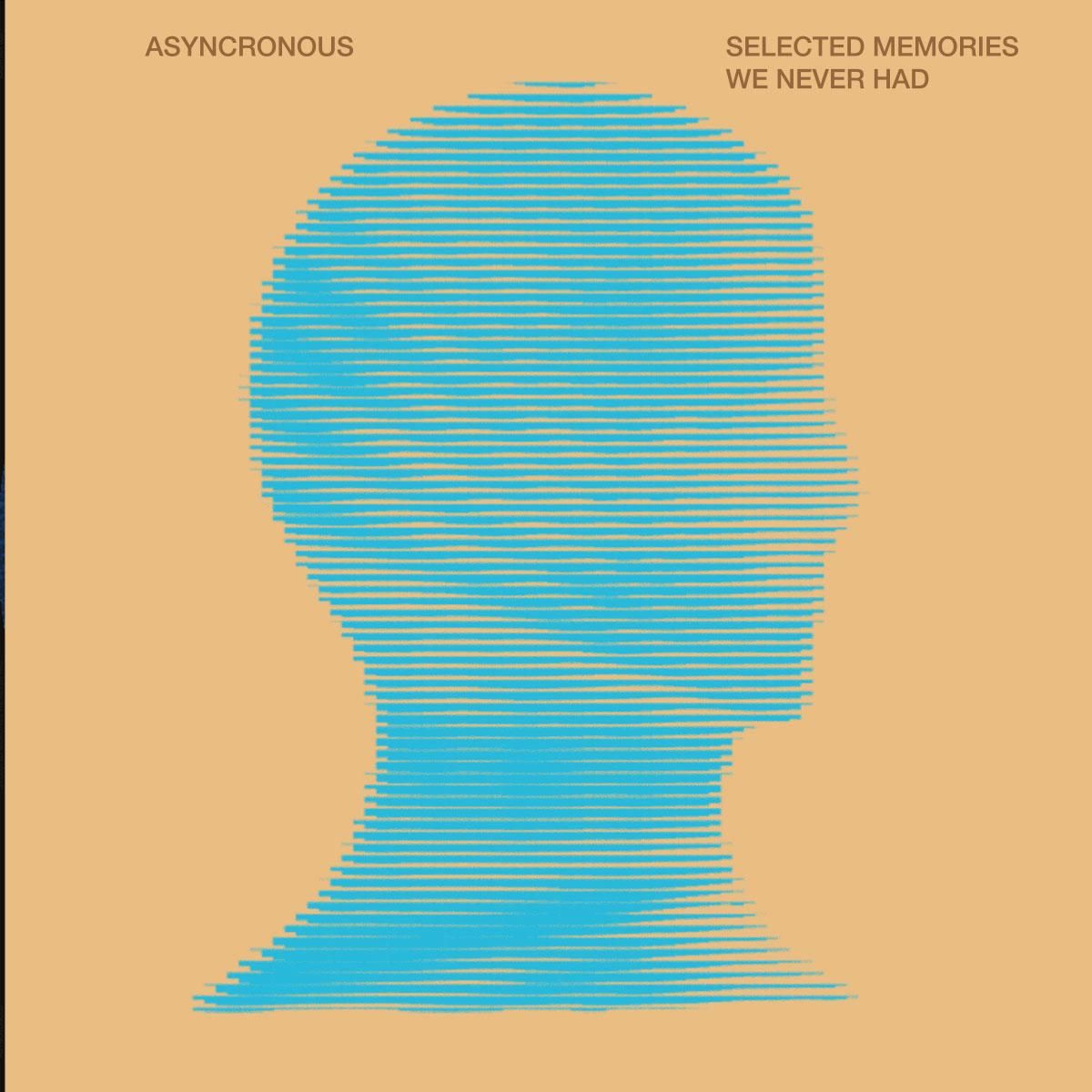 Asyncronous - Selected Memories We Never Had | Kashtan Records (KASHTAN005) Asyncronous - Selected Memories We Never Had | Kashtan Records (KASHTAN005)