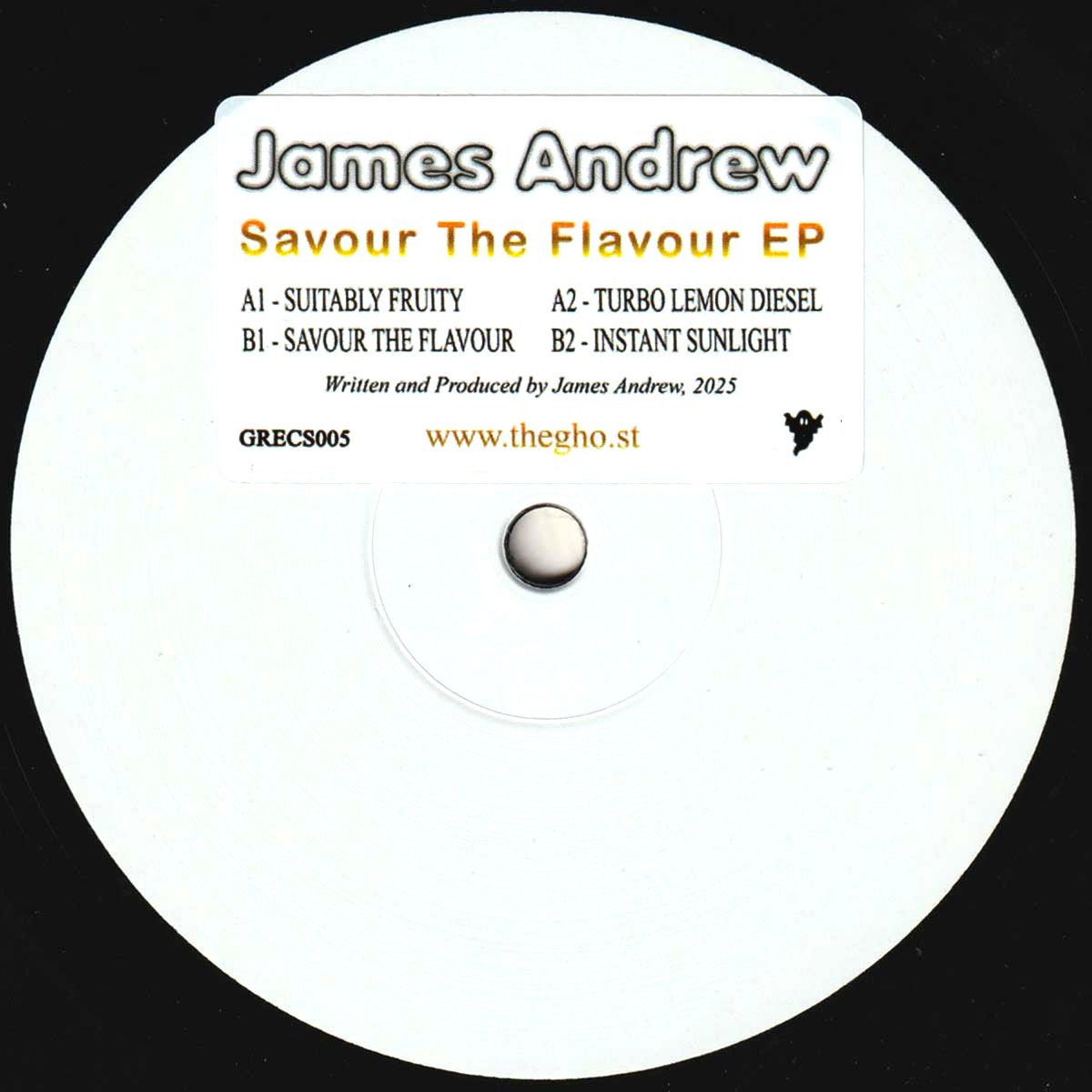 James Andrew - Savour The Flavour EP | Ghost Recs (GRECS005) James Andrew - Savour The Flavour EP | Ghost Recs (GRECS005)