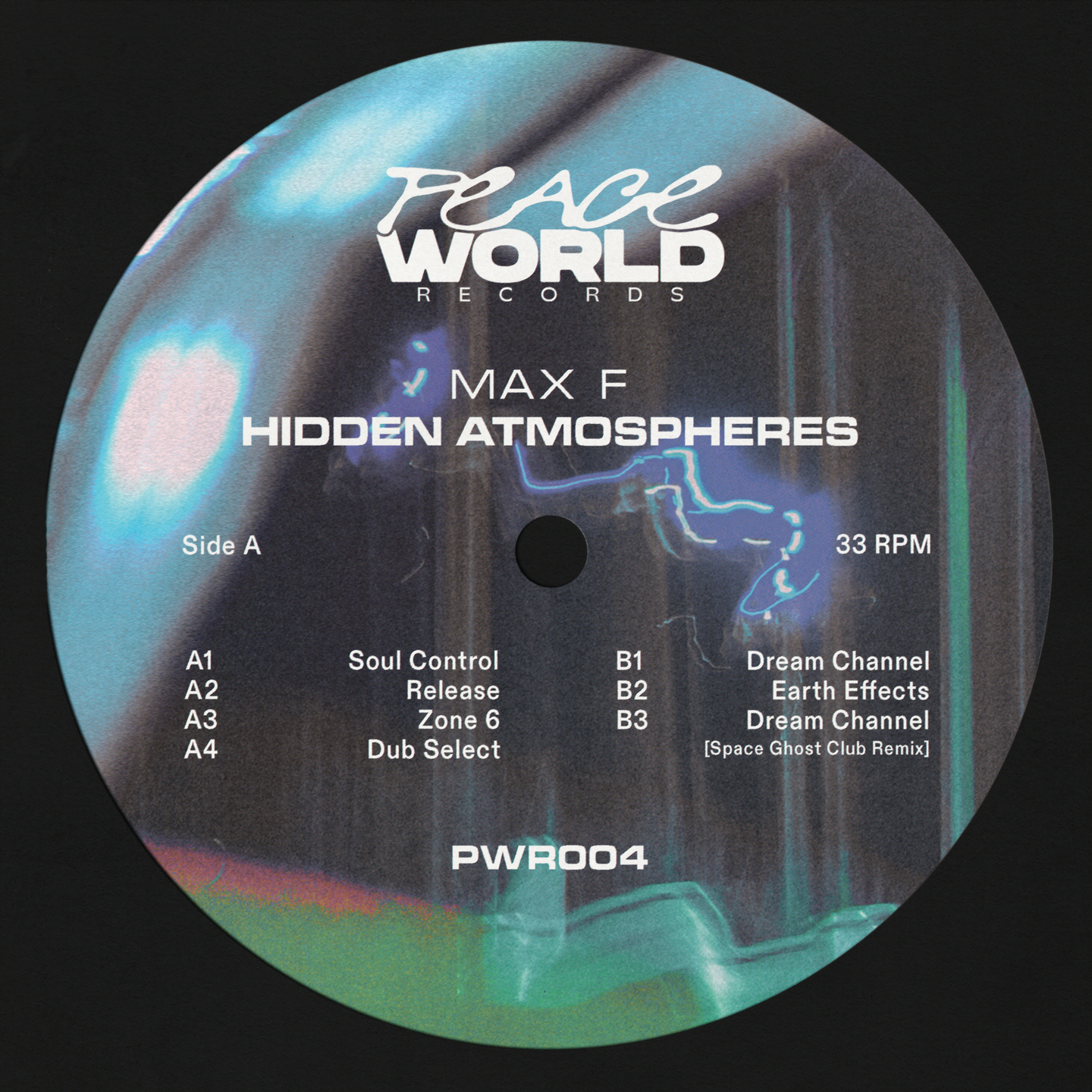 Max F - Hidden Atmospheres | Peace World Records (PWR004) - main