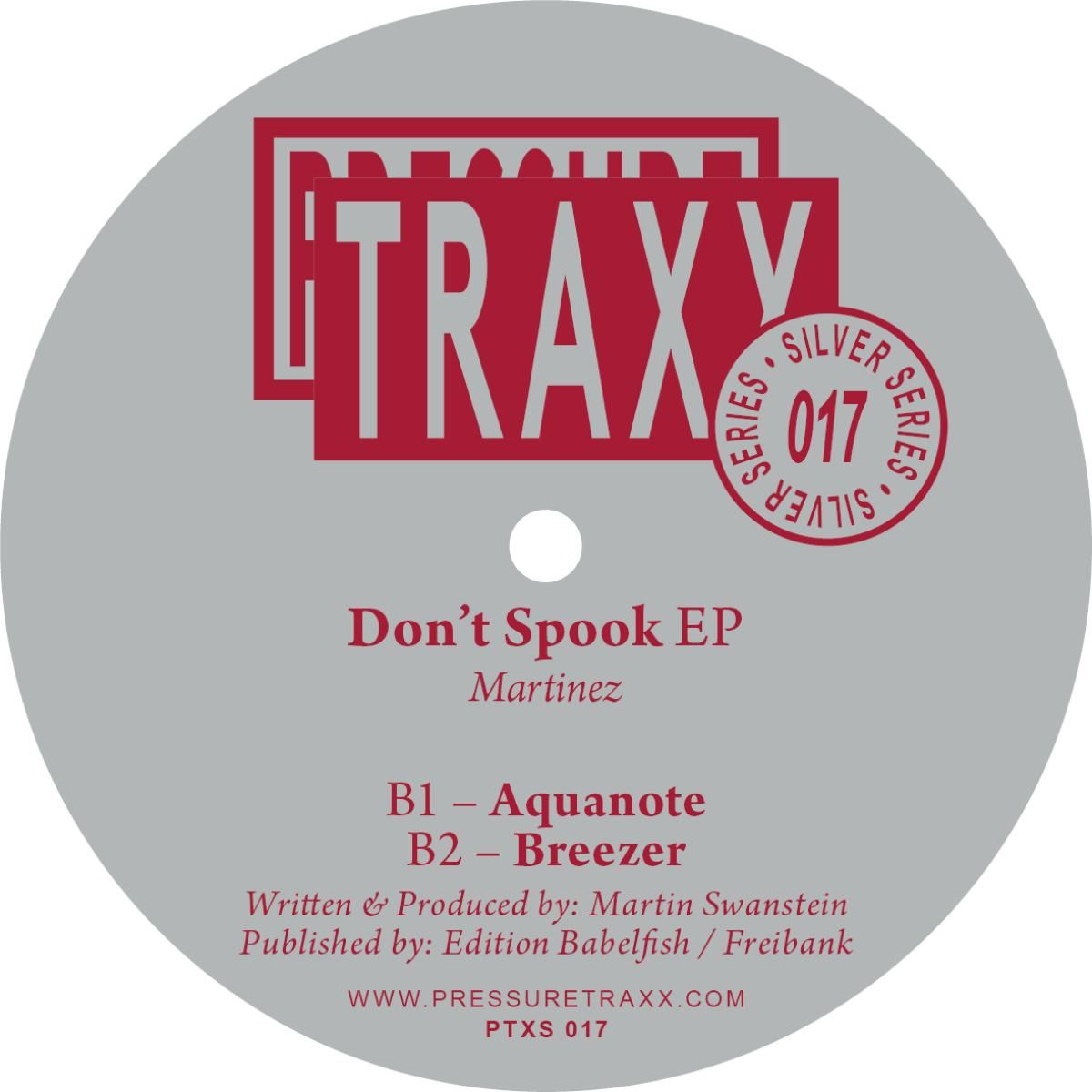 Martinez - Don't Spook EP | Pressure Traxx Silver Series (PTXS017) - 2