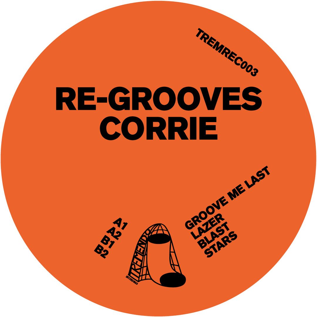 Corrie - Re-Grooves | Tremendo Recordings (TREMREC003)