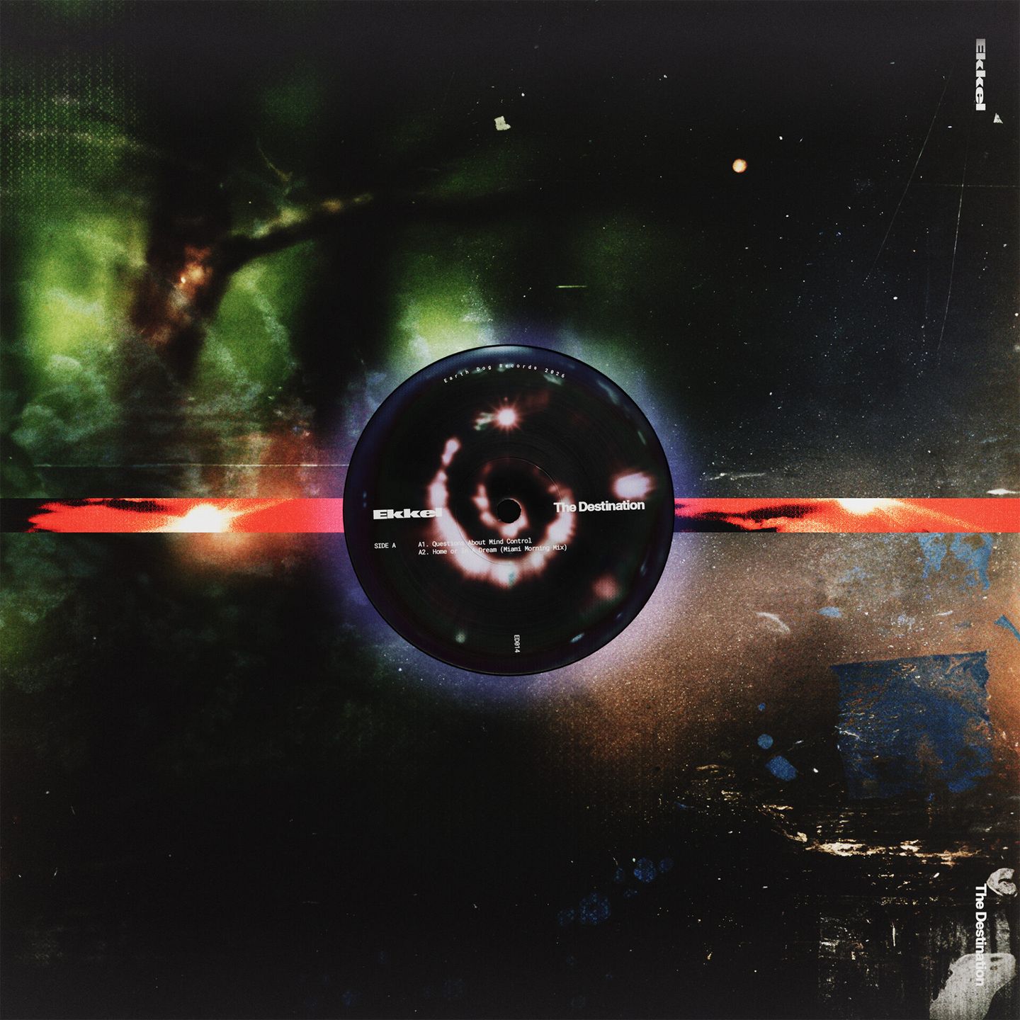 Ekkel - The Destination | Earth Dog Records (ED014)