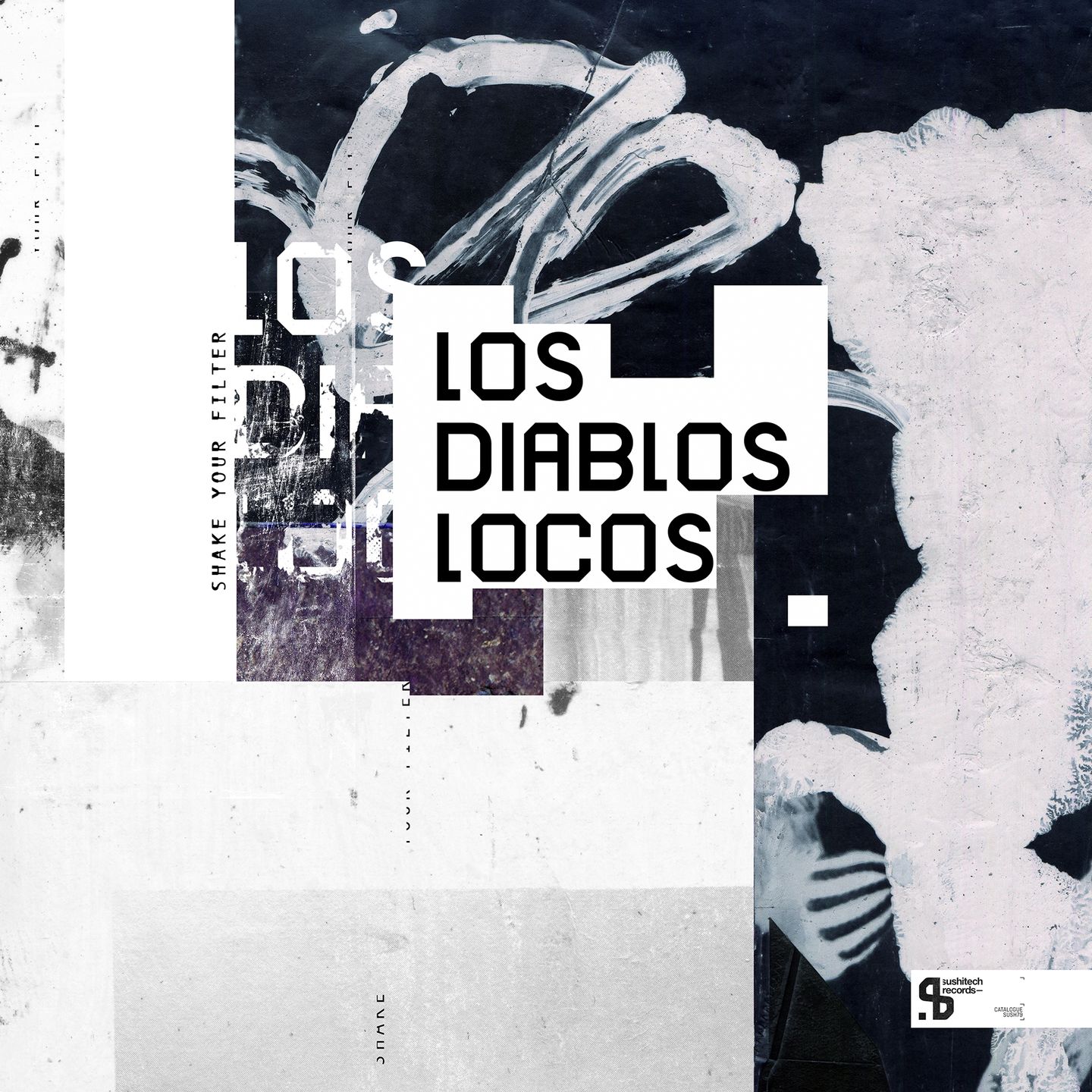 Los Diablos Locos - Shake Your Filter | Sushitech Records (SUSH79)