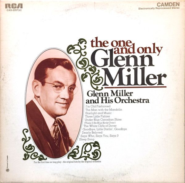 Glenn Miller And His Orchestra - The One And Only Glenn Miller | RCA Camden (CAS-2267(e)) - main