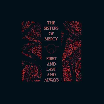 The Sisters Of Mercy - First And Last And Always (RSD 2026) | Merciful Release ()
