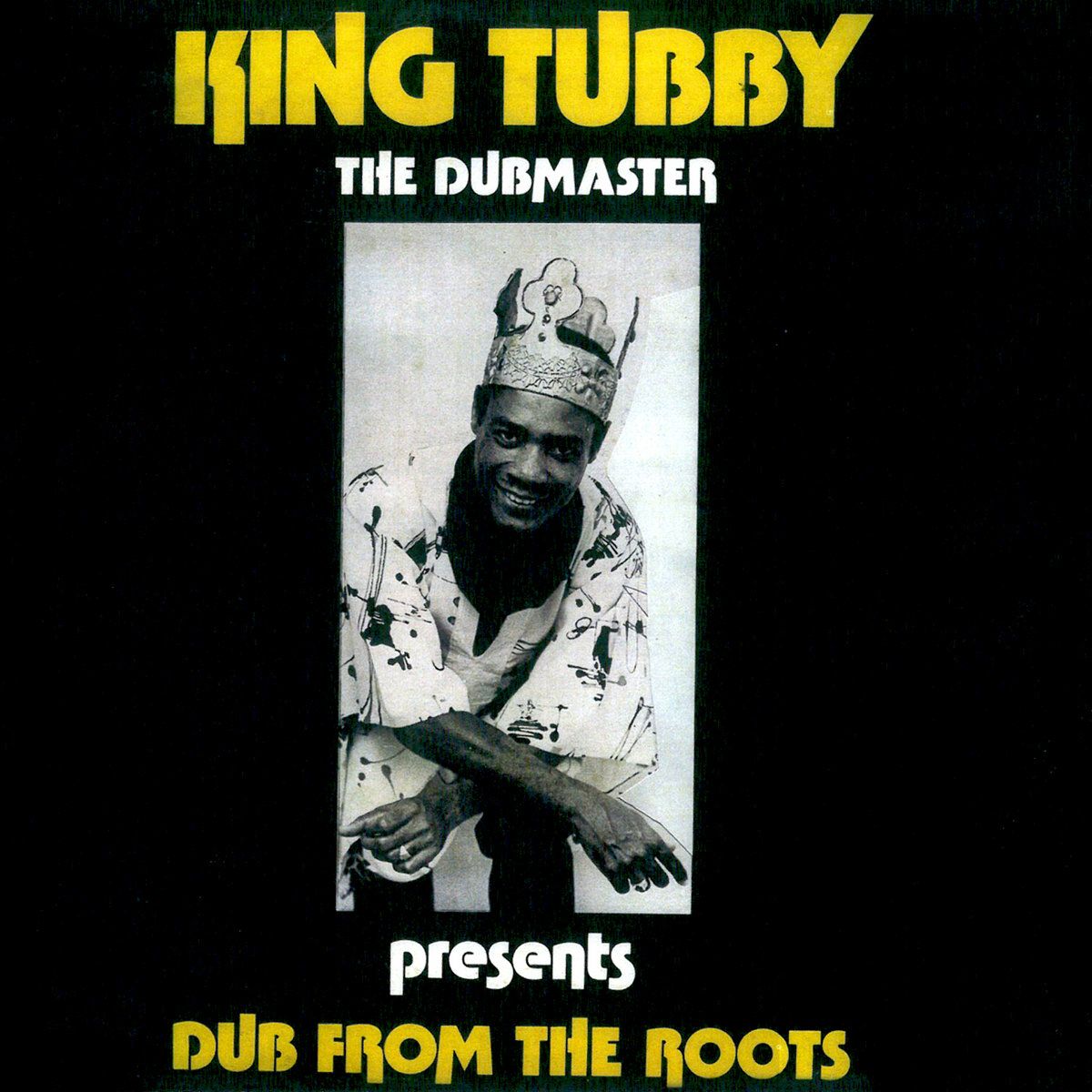 King Tubby - Dub From The Roots | Clocktower Records (CTLP-8888)
