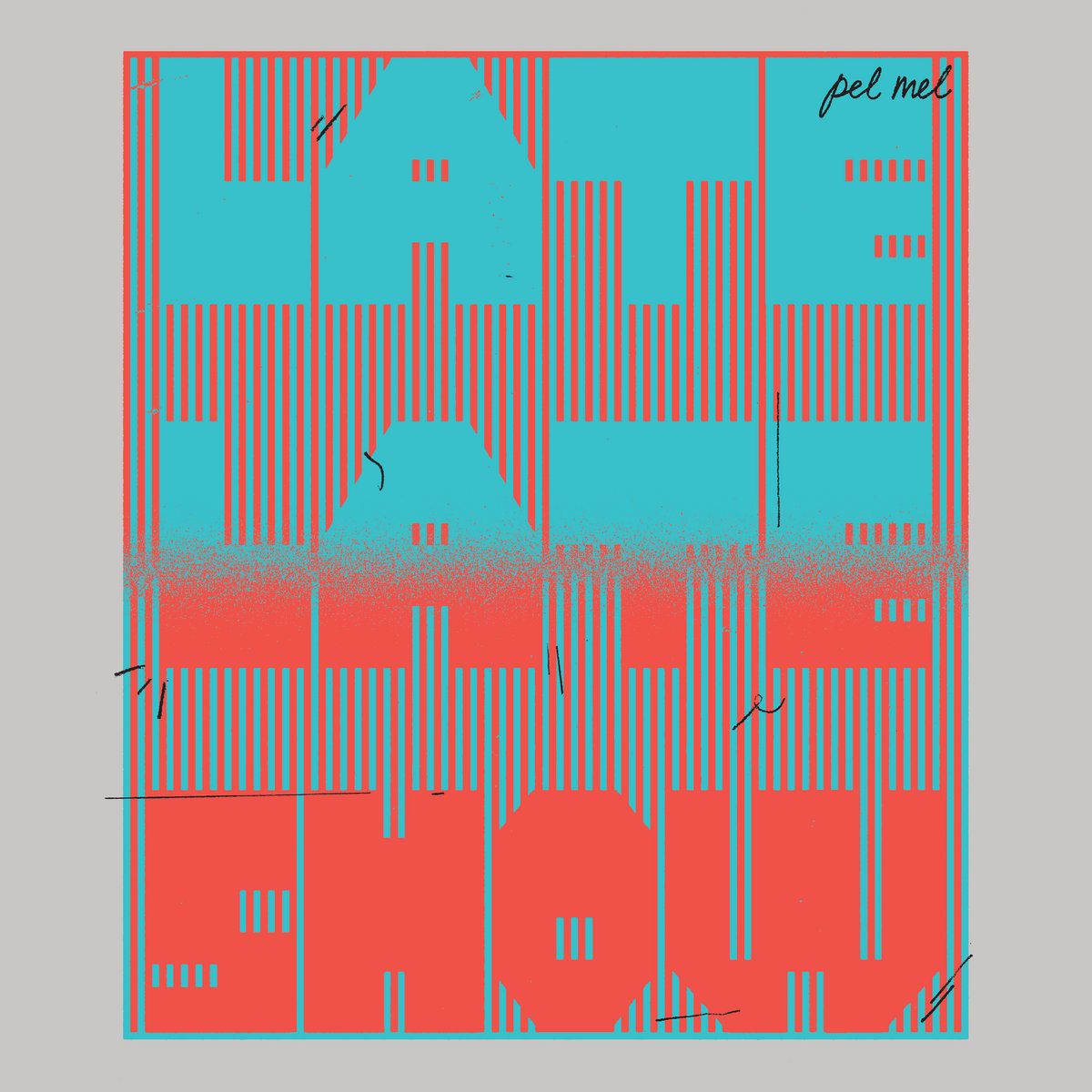 Pel Mel - Late, Late Show | Efficient Space (ES029) Pel Mel - Late, Late Show | Efficient Space (ES029)
