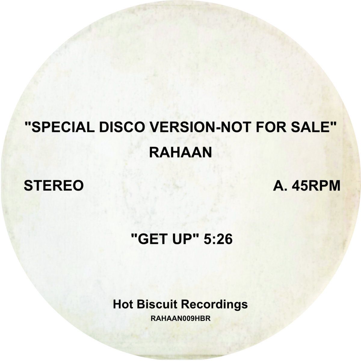 Rahaan - Get Up | Hot Biscuit Recordings (RAHAAN009HBR) - main Rahaan - Get Up | Hot Biscuit Recordings (RAHAAN009HBR) - main