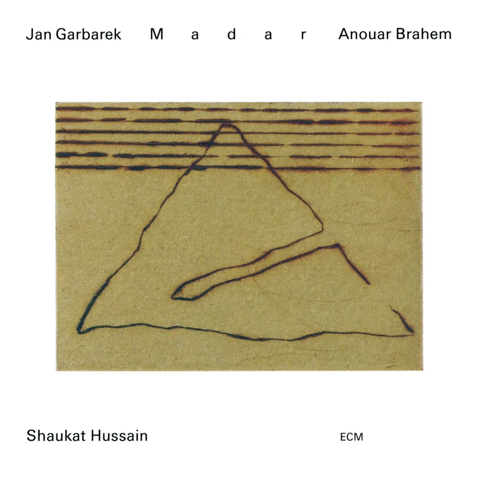 Jan Garbarek - Anouar Brahem - Ustad Shaukat Hussain - Madar | ECM Records (ECM 1515) - main