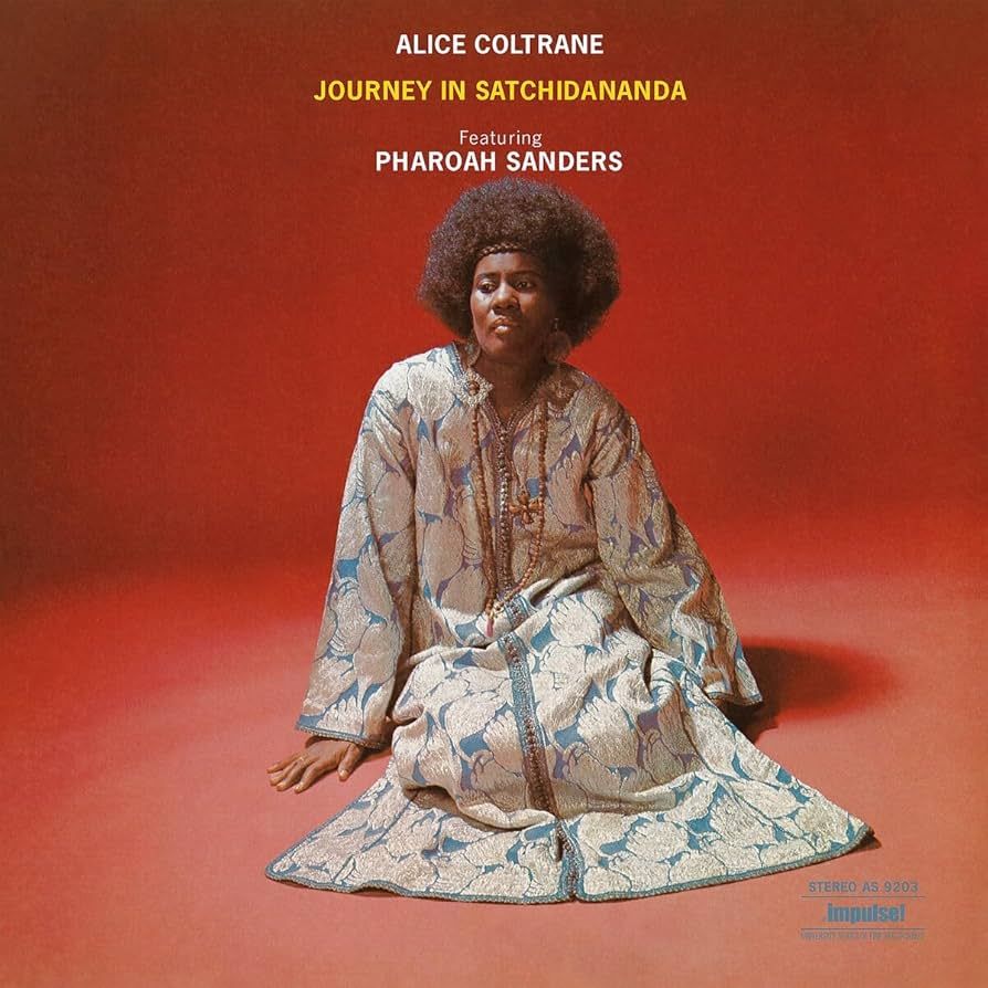 Alice Coltrane Featuring Pharoah Sanders - Journey In Satchidananda | Impulse! (IMP-228) - main