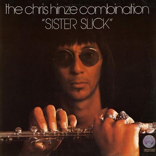The Chris Hinze Combination - Sister Slick | CBS (SBP 234660 (KC 33363)) The Chris Hinze Combination - Sister Slick | CBS (SBP 234660 (KC 33363))