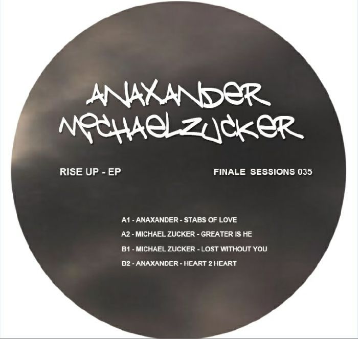 Anaxander  &  Michael Zucker - Rise Up - EP | Finale Sessions (FINALE SESSIONS 035)